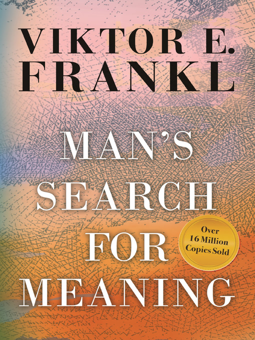 Title details for Man's Search for Meaning by Viktor E. Frankl - Available